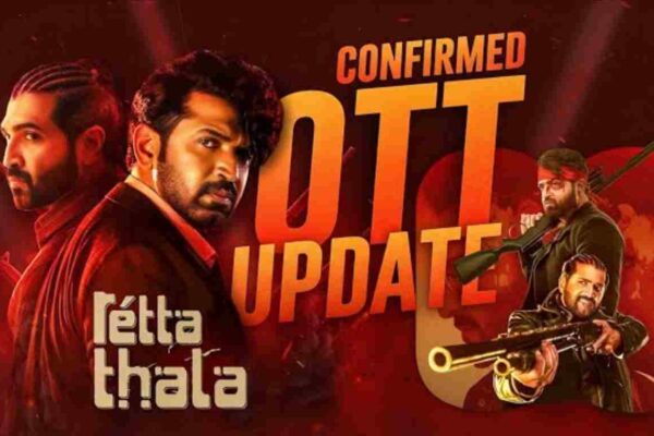 Retta Thala OTT Release 2026 ने बढ़ाई दर्शकों की उत्सुकता