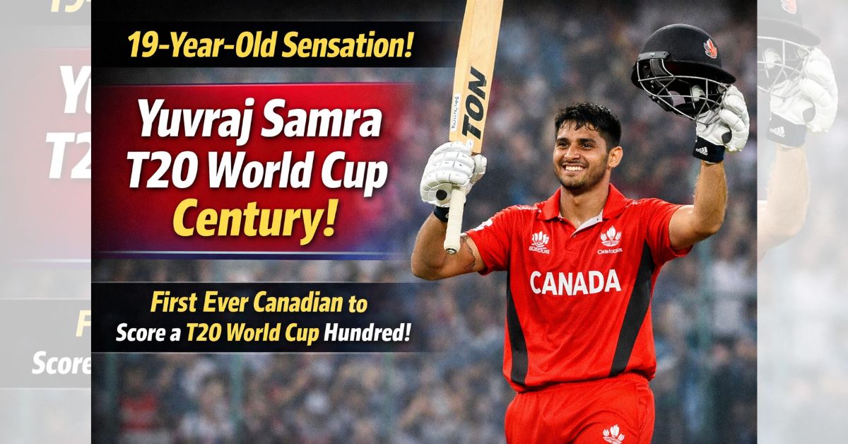 Yuvraj Samra T20 World Cup Century
