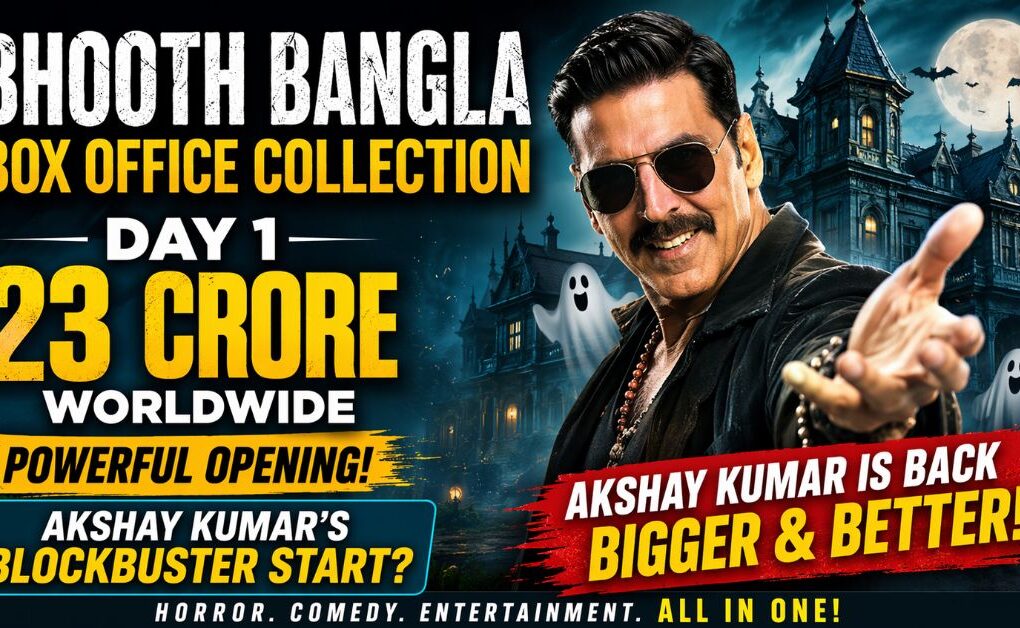 Bhooth Bangla Box Office Collection